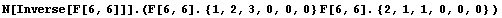 N[Inverse[F[6, 6]]] . (F[6, 6] . {1, 2, 3, 0, 0, 0} F[6, 6] . {2, 1, 1, 0, 0, 0} )